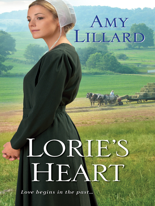 Title details for Lorie's Heart by Amy Lillard - Available